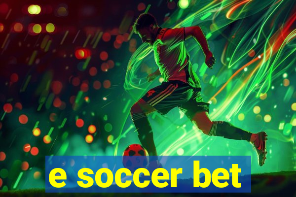 e soccer bet